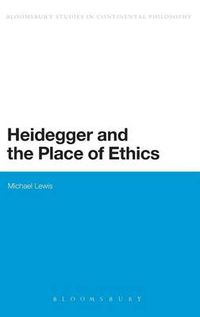 Cover image for Heidegger and the Place of Ethics