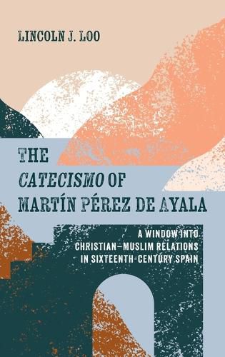 Cover image for The Catecismo of Martin Perez de Ayala