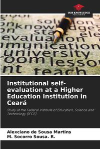 Cover image for Institutional self-evaluation at a Higher Education Institution in Ceara