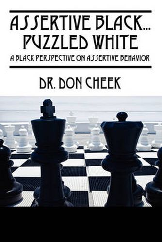 Cover image for Assertive Black...Puzzled White: A Black Perspective on Assertive Behavior