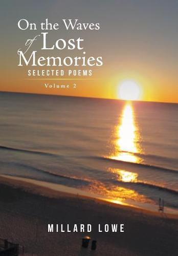 Cover image for On the Waves of Lost Memories Selected Poems: Volume 2