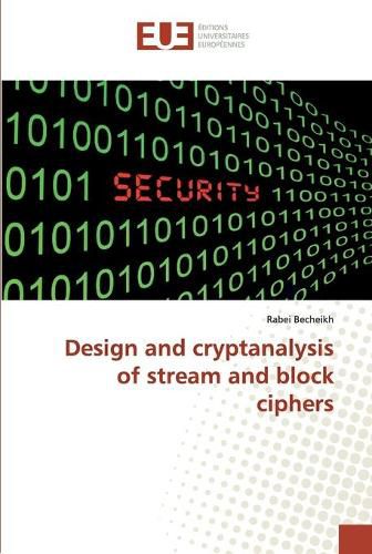 Cover image for Design and cryptanalysis of stream and block ciphers