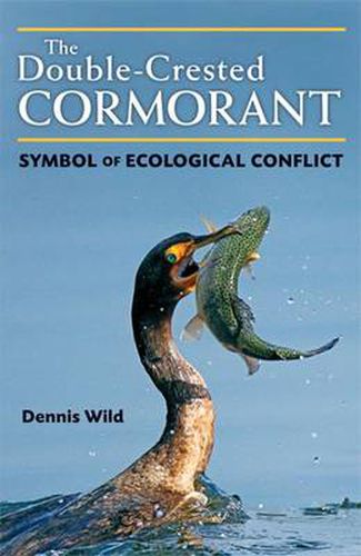 Cover image for The Double-Crested Cormorant: Symbol of Ecological Conflict