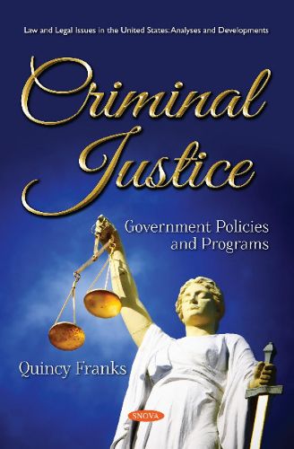Cover image for Criminal Justice: Government Policies and Programs