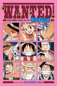 Cover image for Wanted! Eiichiro Oda Before One Piece