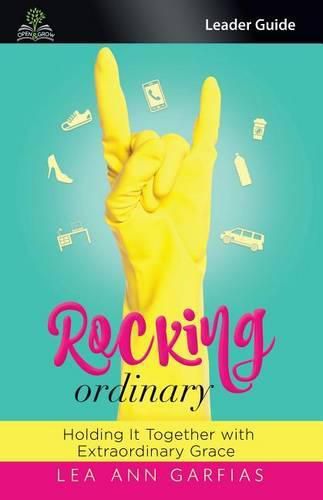 Cover image for Rocking Ordinary (Leader Guide): Holding It Together with Extraordinary Grace