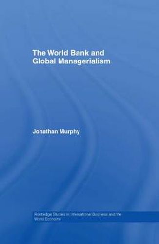 Cover image for The World Bank and Global Managerialism