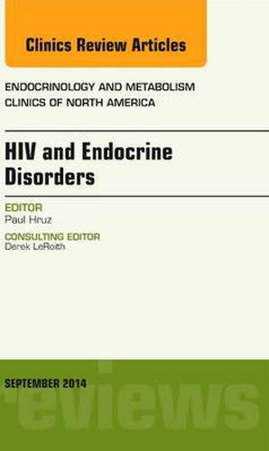 Cover image for HIV and Endocrine Disorders, An Issue of Endocrinology and Metabolism Clinics of North America