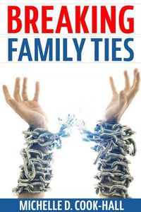 Cover image for Breaking Family Ties