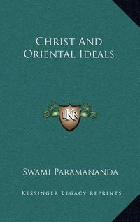 Cover image for Christ and Oriental Ideals