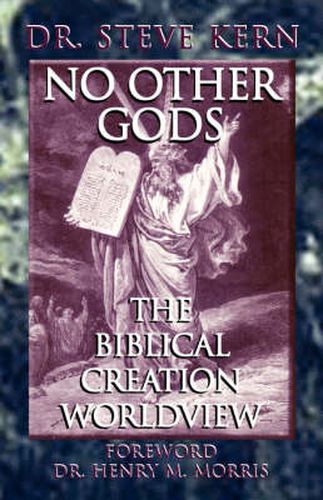 Cover image for NO OTHER GODS - The Biblical Creation Worldview