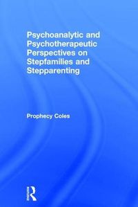 Cover image for Psychoanalytic and Psychotherapeutic Perspectives on Stepfamilies and Stepparenting