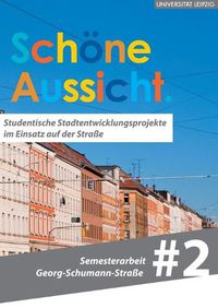 Cover image for Schoene Aussicht.: Georg-Schumann-Str. 2.0