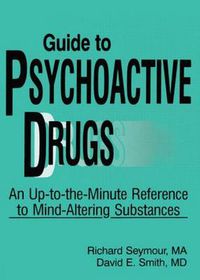 Cover image for Guide to Psychoactive Drugs