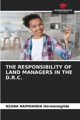 Cover image for The Responsibility of Land Managers in the D.R.C.