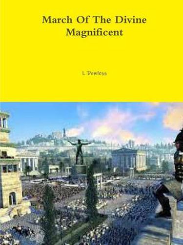 March Of The Divine Magnificent