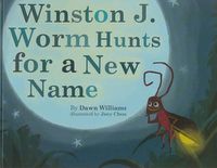 Cover image for Winston J. Worm Hunts for a New Name