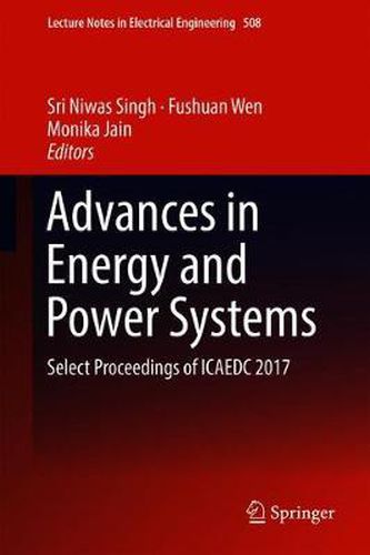 Cover image for Advances in Energy and Power Systems: Select Proceedings of ICAEDC 2017
