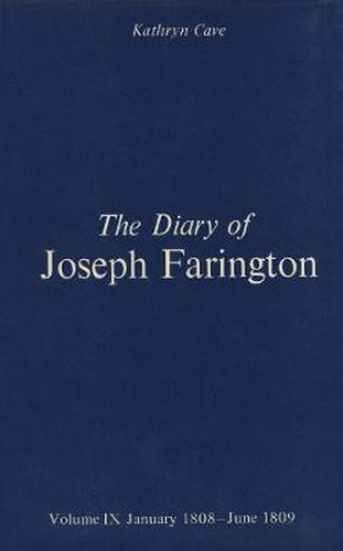 Cover image for The Diary of Joseph Farington: Volume 9, January 1808 - June 1809, Volume 10, July 1809 - December 1810