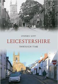 Cover image for Leicestershire Through Time