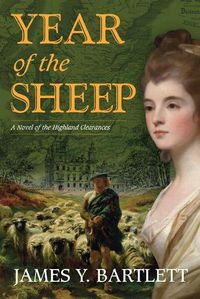 Cover image for Year of the Sheep: A Novel of the Highland Clearances