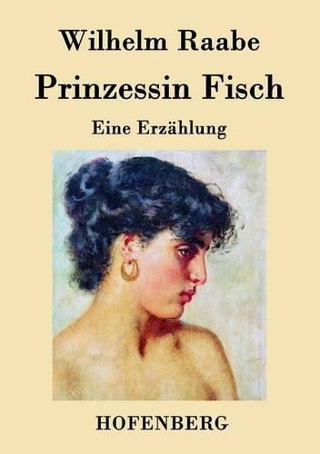 Prinzessin Fisch: Eine Erzahlung