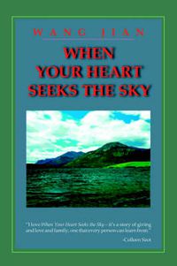 Cover image for When Your Heart Seeks the Sky