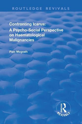 Cover image for Confronting Icarus: A Psycho-social Perspective on Haematological Malignancies