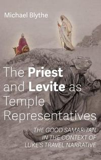 Cover image for The Priest and Levite as Temple Representatives