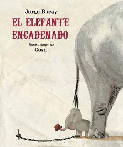 Cover image for El Elefante Encadenado (Nueva Edicion)