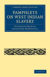 Cover image for Pamphlets on West Indian Slavery