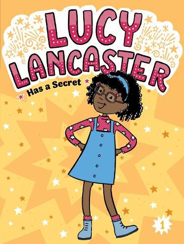 Cover image for Lucy Lancaster Has a Secret: Volume 1