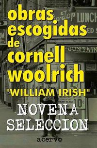 Cover image for Obras Escogidas de Cornell Woolrich: Novena Seleccion