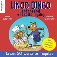 Cover image for Lingo Dingo and the Chef who spoke Tagalog