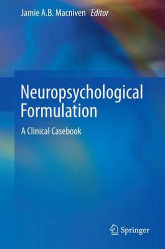 Cover image for Neuropsychological Formulation: A Clinical Casebook