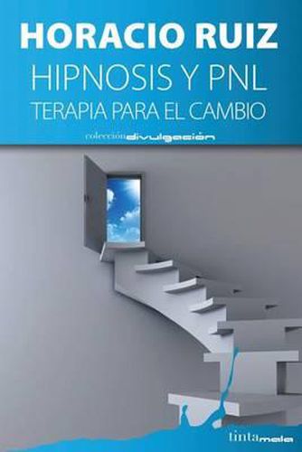 Cover image for Hipnosis y PNL: Terapia para el cambio