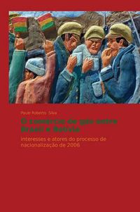 Cover image for O comercio de gas entre Brasil e Bolivia