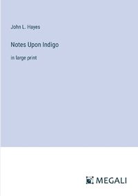 Cover image for Notes Upon Indigo