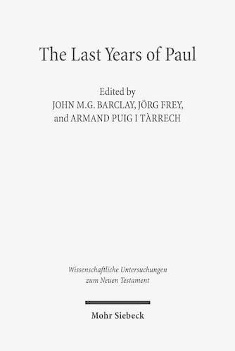 The Last Years of Paul: Essays from the Tarragona Conference, June 2013