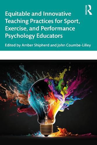 Cover image for Equitable and Innovative Teaching Practices for Sport, Exercise, and Performance Psychology Educators