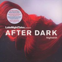 Cover image for Late Night Tales Presents After Dark: Nightshift