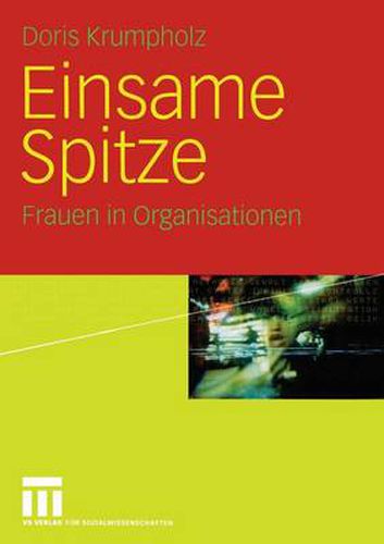 Cover image for Einsame Spitze: Frauen in Organisationen