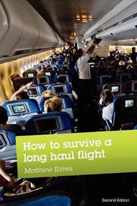 Cover image for How to Survive a Long Haul Flight, Second Edition