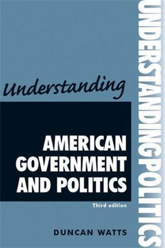 Cover image for Understanding American Government and Politics