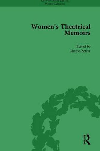 Women's Theatrical Memoirs, Part I Vol 1