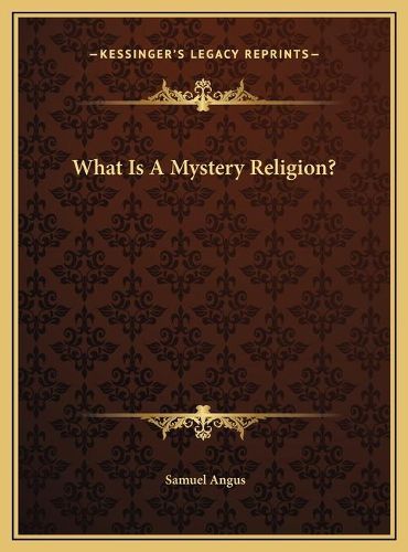 Cover image for What Is a Mystery Religion?