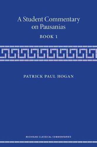 A Student Commentary on Pausanias Book 1