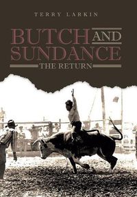 Cover image for Butch and Sundance: The Return: The Return