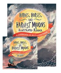 Cover image for Heroes, Horses, and Harvest Moons Bundle: Audiobook & Illustrated Reader