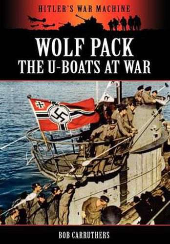 Cover image for Wolf Pack: The U-Boat at War